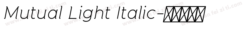 Mutual Light Italic字体转换